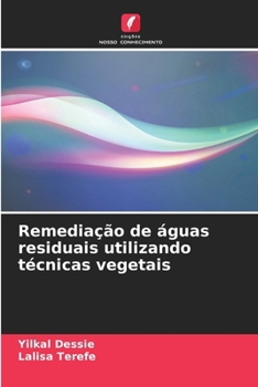 Paperback Remediação de águas residuais utilizando técnicas vegetais [Portuguese] Book