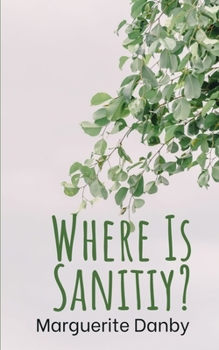 Paperback Where Is Sanitiy? Book