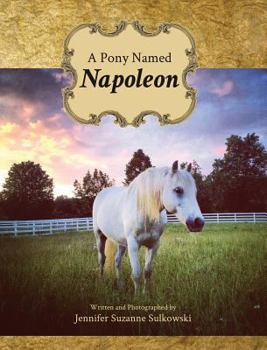 Hardcover A Pony Named Napoleon Book