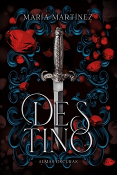 Destino - Book #1 of the Almas Oscuras