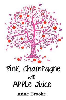 Paperback Pink Champagne and Apple Juice Book