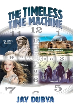 Hardcover The Timeless Time Machine Book