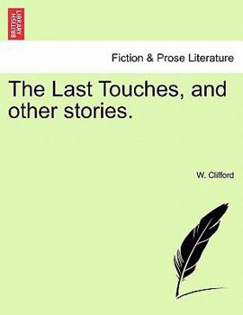 Paperback The Last Touches, and Other Stories. Book