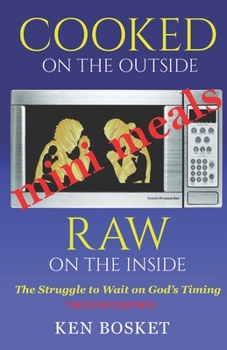 Paperback Cooked on the Outside, Raw on the Inside: Mini Meal Edition Book