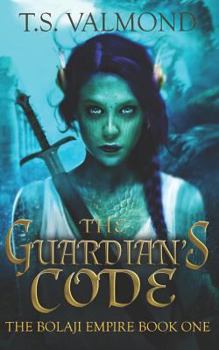 The Guardian's Code - Book #1 of the Bolaji Empire