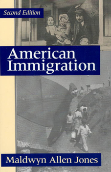 American Immigration (The Chicago History of American Civilization) - Book  of the Chicago History of American Civilization
