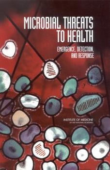 Paperback Microbial Threats to Health: Emergence, Detection, and Response Book