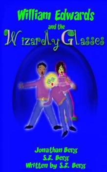 Paperback William Edwards and the Wizardly Glasses Book