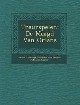 Paperback Treurspelen: de Maagd Van Orl ANS [Dutch] Book