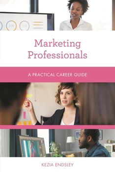 Paperback Marketing Professionals: A Practical Career Guide Book