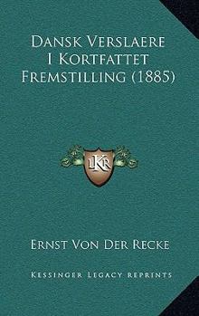 Paperback Dansk Verslaere I Kortfattet Fremstilling (1885) [Danish] Book