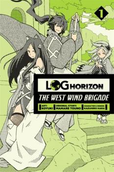 Paperback Log Horizon: The West Wind Brigade, Vol. 1 Book