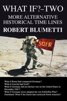 Paperback What If?-Two: More Alternative Historical Time Lines Book