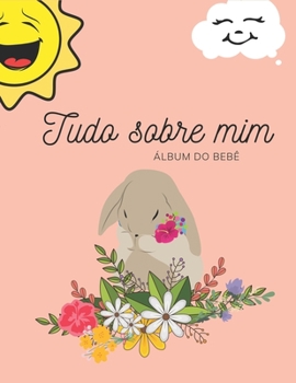 Paperback Tudo sobre mim: Album do bebê [Portuguese] Book