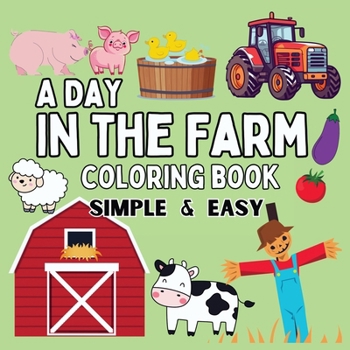 Paperback On the Farm Coloring Book: Bold and Easy Designs Book