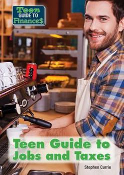 Hardcover Teen Guide to Jobs and Taxes Book