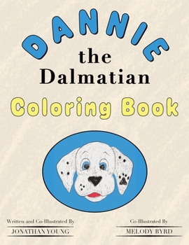 Paperback Dannie the Dalmatian: Coloring Book