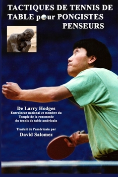 Paperback Tactiques de Tennis de Table pour Pongistes Penseurs [French] Book