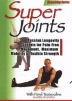 CD-ROM Super Joints: Russian Longevity Secrets for Pain-Free Movement, Maximum Mobility & Flexible Strength Book