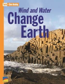 Paperback Wind and Water Change Earth [Texts for Close Reading Grade 2 Unit 8] Book