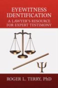 Paperback Eyewitness Identification: A Lawyer's Resource For Expert Testimony Book
