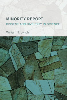 Hardcover Minority Report: Dissent and Diversity in Science Book