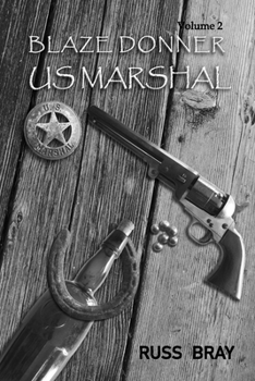 Paperback U.S. Marshall: Blaze Donner Vol 2 Book