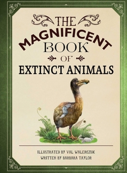 Hardcover The Magnificent Book of Extinct Animals Book