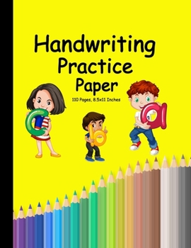 Handwriting Practice Paper-ABC Kids : Handwriting Practice Paper for Kids with Dotted Lined Sheets for K-3 Students, 110 Pages, 8. 5x11 Inches