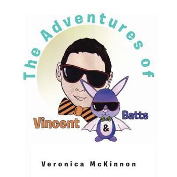 Paperback The Adventures of Vincent & Batts Book