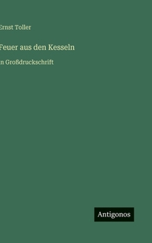 Hardcover Feuer aus den Kesseln: in Großdruckschrift [German] Book