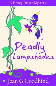 Deadly Lampshades - Book #5 of the Honey Driver Mystery