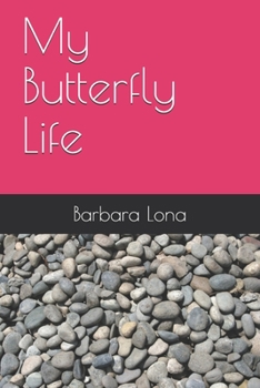 Paperback My Butterfly Life Book