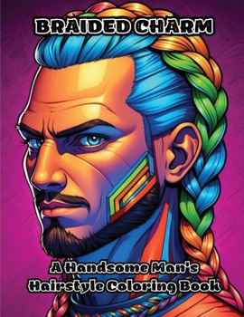Paperback Braided Charm: A Handsome Man's Hairstyle Coloring Book