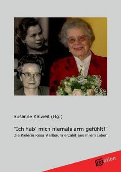 Paperback Ich Hab' Mich Niemals Arm Gefuhlt! [German] Book