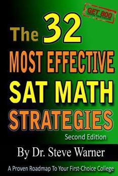 Paperback The 32 Most Effective SAT Math Strategies, 2nd Edition Book