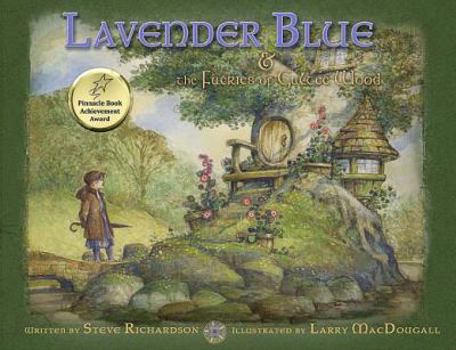 Hardcover Lavender Blue: & the Faeries of Galtee Wood Book