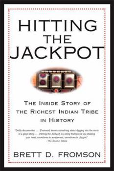 Paperback Hitting the Jackpot: The Inside Story of the Richest Indian Tribe in History Book