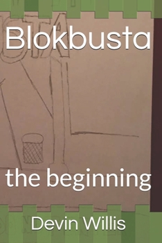 Paperback Blokbusta: the beginning Book