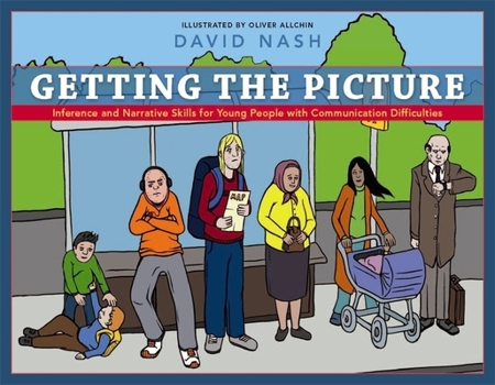 Paperback Getting the Picture: Inference and Narrative Skills for Young People with Communication Difficulties Book