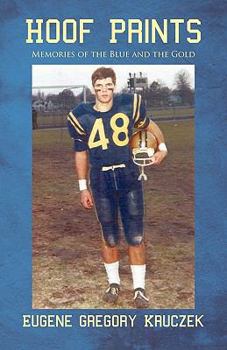 Hoof Prints: Memories of the Blue and the Gold