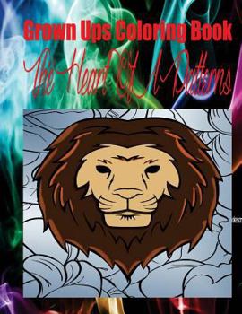 Paperback Grown Ups Coloring Book The Heart Of A Patterns Book