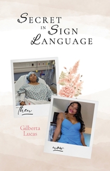 Paperback Secret in Sign Language, Life After Trauma Through Faith Book