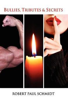 Paperback Bullies, Tributes & Secrets Book