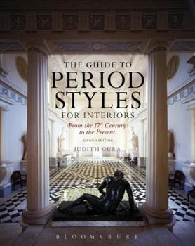 Paperback The Guide to Period Styles for Interiors: From the 17th Century to the Present Book