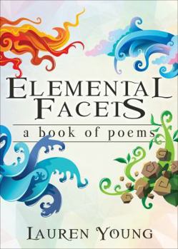 Paperback Elemental Facets: A Book of Poems Book