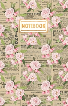 Notebook: Vintage Botanical Floral Ephemera Journal Diary