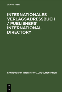 Hardcover Internationales Verlagsadreßbuch / Publishers' International Directory [German] Book