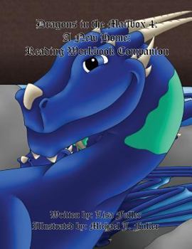 Paperback Dragons in the Mailbox 4: A New Home: Reading Workbook Companion Book