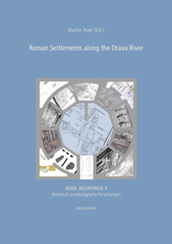 Hardcover Roman Settlements Along the Drava River Book